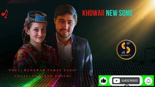 Khowar New Song 2024  Vocal Shahzad Ayoubi  Lyrics Munawar Zaman Zafir [upl. by Necyla]