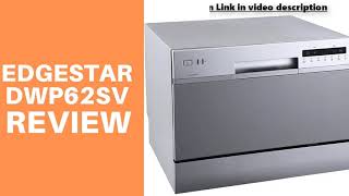 EdgeStar DWP62SV Portable Countertop Dishwasher Review [upl. by Ahk993]