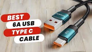 Best 6A USB Type C Cable  Ultimate Top 5 Picks [upl. by Rafter]