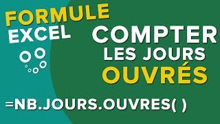 Calculer le nombre de Jours Ouvrés NBJOURSOUVRES  Tuto Formule Excel [upl. by Mcgaw177]