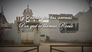 Ecos del Rocio  Por qué te llamas Rocío Lyric Video Oficial [upl. by Bo]