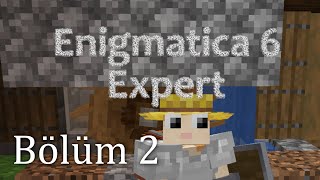 Enigmatica 6 Expert Türkçe Bölüm 2 [upl. by Aihsela]