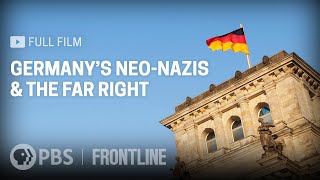 Germanys NeoNazis amp the Far Right full documentary  FRONTLINE [upl. by Nnylirret]