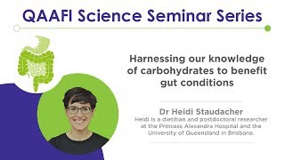 QAAFI Science Seminar Harnessing our knowledge of carbohydrates to benefit gut conditions [upl. by Medora]