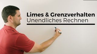 Limes Grenzverhalten Unendliches Rechnen Teil 1 im Schulbereich  Mathe by Daniel Jung [upl. by Treboh]