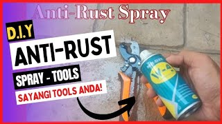 AntiRust Spray  Sayangi tools anda diy [upl. by Enidaj133]