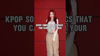 kpop songs lyrics that you can put in your biopart 2shorts fypkpopeditblackpinkitzynewjeans [upl. by Ahsener487]