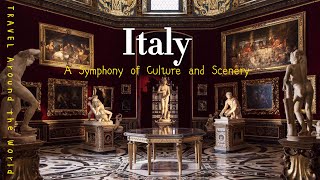 Italy A Symphony of Culture and Scenery [upl. by Annatnom]