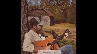 Jeremy Thomas  Stand In Faith Official Lyric Video [upl. by Ferrick]