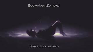 Bad Wolves Zombie Slowed and Reverb [upl. by Buyers109]