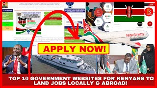 WATCH NOW🔴TOP 10 GOVERNMENT WEBSITES FOR KENYANS TO LAND JOBS LOCALLY amp ABROAD [upl. by Jazmin]