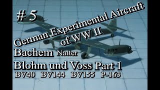 German Experimental Aircraft of World War II 5 Bachem and Blohm und Voss pt 1 [upl. by Prochora]