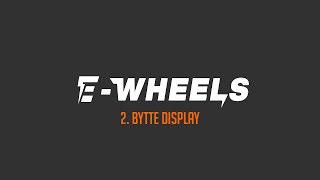 EWheels  2 Bytte display  E2S V2 [upl. by Balfore]