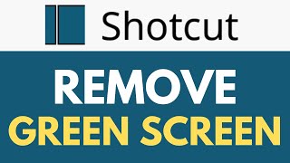 How To Remove Green Screen in Shotcut  Chroma Key Filter  Shotcut Tutorial [upl. by Nnylg94]