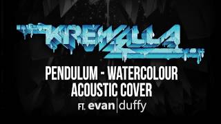 Pendulum  Watercolour Krewella ft Evan Duffy Acoustic Cover [upl. by Eunice]