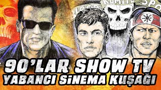 90LAR SHOW TV YABANCI SİNEMA KUŞAĞI [upl. by Soalokcin980]