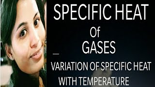 BSc Specific Heat of Gases amp Variation of specific heat with temperature [upl. by Mckenna127]