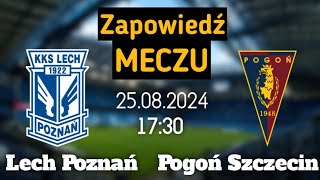 Zapowiedź meczu  Lech Poznań  Pogoń Szczecin [upl. by Fry]