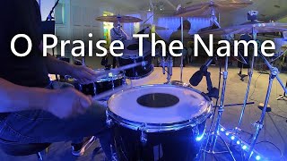 O Praise the Name Anástasis  Hillsong Worship  Drum Cover [upl. by Strader]