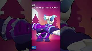 Spirt Knight Frank is ALIVE brawlstars brawlstarsshorts funny [upl. by Taite]