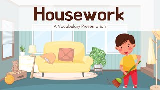 HOUSEWORK VOCABULARY [upl. by Anippesuig]