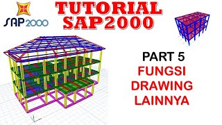 TUTORIAL SAP2000 PART 5 ll FUNGSI DRAWING LAINNYA [upl. by Nedloh191]