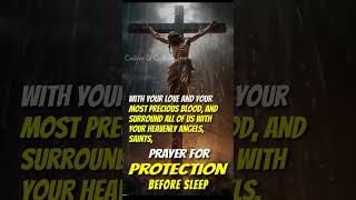 POWERFUL PRAYER FOR PROTECTION BEFORE SLEEP  christian jesus catholicprayer ytshorts [upl. by Goldsworthy948]