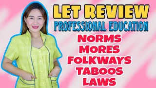 NORMS  FOLKWAYS  MORES  TABOOS  LAWS  PROFESSIONAL EDUCATION  LET REVIEW [upl. by Wallach]