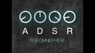 ADSR For Omnisphere [upl. by Heddy]