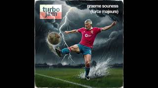 Turbo Jam  Graeme Souness Force Majeure [upl. by Aical]