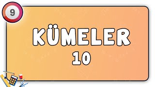 Kümeler 10  Sembolik Mantık ve Kümeler 9Sınıf Matematik  9sınıf matematik [upl. by Busby]