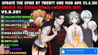 NEW UPDATE Download The Spike MOD APK By Twenty one V58201 MenuUnlimited moneyBallCharacter [upl. by Crescen]