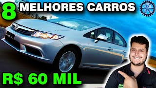 8 MELHORES CARROS até 60 MIL REAIS [upl. by Nesyaj]