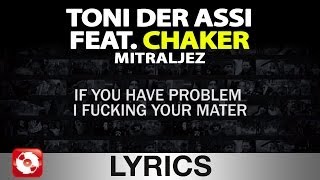 TONI DER ASSI FEAT CHAKER  MITRALJEZ AGGROTV LYRICS KARAOKE OFFICIAL VERSION [upl. by Karolina464]