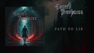 PATH TO LIE  Sacred Darkness  Official video lyric [upl. by Kirenoj]