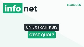 Un extrait KBIS cest quoi  définition aide lexique tuto explication [upl. by Kere]