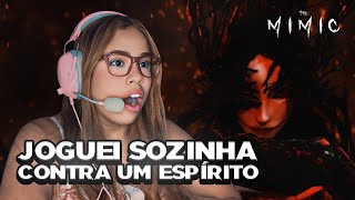 JOGUEI THE MIMIC SOZINHA E DEU RUIM [upl. by Bunce]