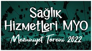 Hacettepe Üniversitesi Sağlık Hizmetleri Meslek Yüksekokulu Mezuniyet Töreni 2022 [upl. by Letnahc774]