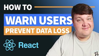 Warn Users When Leaving a Page in React with beforeunload [upl. by Hussey]