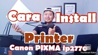 Cara install printer canon ip2770  Tutorial Laptop 7 [upl. by Savick]