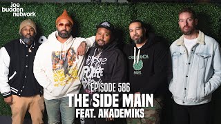 The Joe Budden Podcast Episode 586  The Side Main feat Akademiks [upl. by Jackelyn]