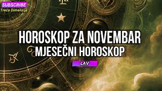 MJESEČNI HOROSKOP ZA NOVEMBAR 2024 [upl. by Ema]