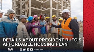 Fresh details about President Rutos Shocking Affordable Housing Plan [upl. by Araed]