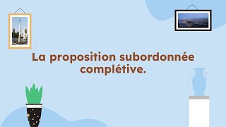 الرابعة متوسط la proposition subordonnée complétive [upl. by Wahlstrom443]