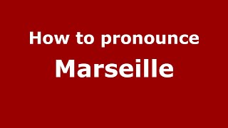 How to Pronounce Marseille  PronounceNamescom [upl. by Eden981]