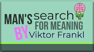 Mans Search for Meaning By Viktor Frankl Animated Summary [upl. by Guod]