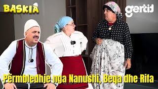 Përmbledhje nga Nanushi Beqa dhe Rifa  Humor Shqip  Baskia [upl. by Anual]