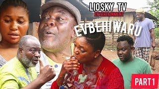 EVBEHIWARU PART 1 LATEST BENIN MOVIE DEGBUEYI OVIAHON AMEN GREG OSATO LOVE IMASEKHAE [upl. by Butta]