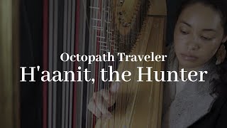 Haanit the Hunter  Octopath Traveler Harp [upl. by Nosredneh]