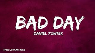 Daniel Powter  Bad Day Lyrics [upl. by Lyontine437]